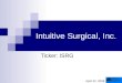 Intuitive Surgical, Inc. Ticker: ISRG