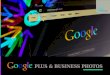 Google Business Photos & Google +