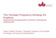 The teenage pregnancy strategy for england supporting young people to prevent subsequent pregnancies