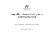 Layoffs, downsizing and restructuring January 2011