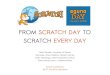 Scratch Eguna: From Scratch Day to Scratch every day