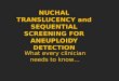 Nuchal Translucency Sequential Screening