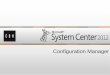 System Center Configuration Manager-The Most Popular System Center Component
