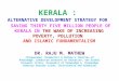 KERALA - ALTERNATIVE DEVELOPMENT STRATEGY FOR SAVING 35 MILLION PEOPLE IN THE WAKE OF INCREASING POVERTY,POLLUTION AND ISLAMIC FUNDAMENTALISM