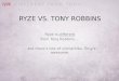 Ryze Vs. Tony Robbins