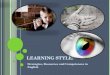Learning styles (Kinaesthetic)