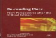 Re-Reading Marx New Perspectives After the Critical Edition