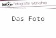 Fotoworkshop - Bildkomposition