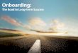 Onboarding: The Road to Long-term Success