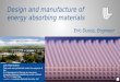 Design and Manufacture of Energy Absorbing Materials