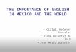 The importance of English in Mexico and the world