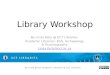 2013 mistra library workshop