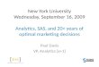 Analytics, SAS, and 20+ years of optimal marketing decisions