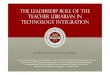 The leadership role of the teacher librarian in technology integration