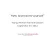 How to present yourself yw network