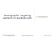 Demographic targeting options in facebook ads