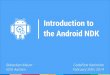 Introduction to the Android NDK