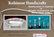 Kohinoor Handicrafts Uttar Pradesh ,India