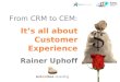From CRM to CEM – monetizing real loyalty