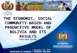 The economic, social community–based and productive model of Bolivia and its results