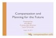 Compensation and Planning for the Future