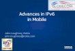 Advances in IPv6 in Mobile Networks Globecom 2011
