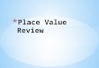 Place value review