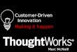 Customer driven innovation: Making it happen!