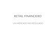 Retail Financiero Ppt