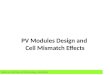 PV Modules Design and Cell Mismatch Effects