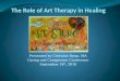 The Role Of Art Therapy In Healing