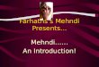 Farhaths’s Mehndi Presents… Mehendi 101
