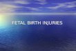 46-Fetal Birth Injuries