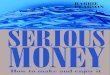 Serious Money-How to Make It and Enjoy It