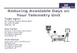 Reducing Avoidable Days on Your Telemetry Unit