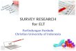 Survey research for elt