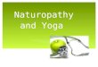 Naturopathy and Yoga