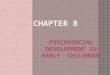 Psycho Social Development in Early Childhood