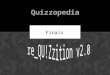 Re quizzition 2012 finals