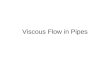 Ch8 Fiscous Flow in Pipes