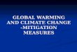 Global Warming - Mitigation Measures
