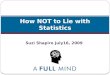 How NOT to Lie with Statistics