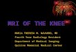 Mri of the Knee and Common Pathologies