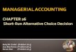 Managerial Accounting - Short-Run Decision
