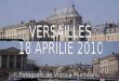 Versailles 18 aprilie 2010