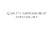Quality Improvement Approaches