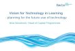 Vision for technology in learning