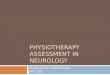 Physiotherapy Assessment in Neurology