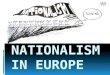Nationalism In Europe PPT