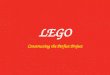 Lego: Constructing the Perfect Project